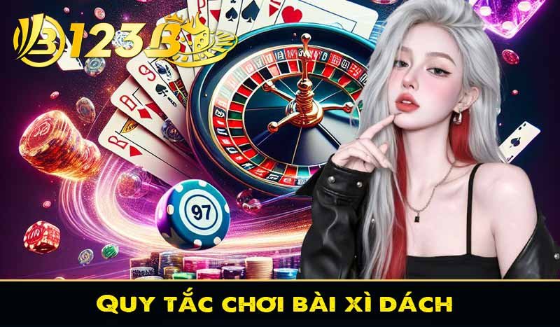 Quy tắc chơi bài xì dách